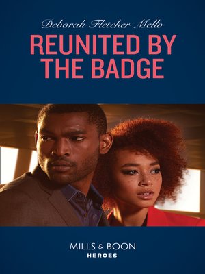 cover image of Reunited by the Badge